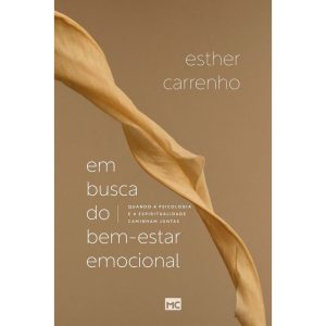 EM BUSCA DO BEM-ESTAR EMOCIONAL: QUANDO A PSICOLOG - MUNDO CRISTÃO