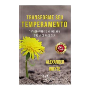 TRANSFORME O SEU TEMPERAMENTO