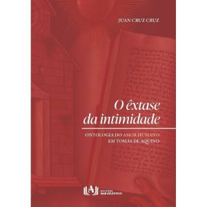 O êxtase da intimidade: Ontologia do amor humano em Tomás de Aquino