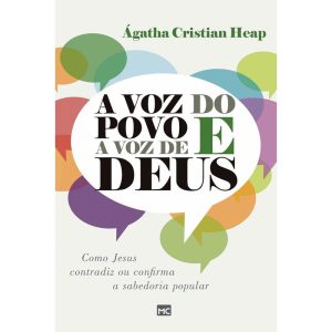 A VOZ DO POVO E A VOZ DE DEUS: COMO JESUS CONTRADI - MUNDO CRISTÃO