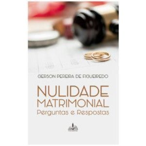 Nulidade matrimonial: Perguntas e respostas - FONS SAPIENTIAE