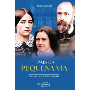 Pais da pequena via: Santos Luís e Zélia Martin