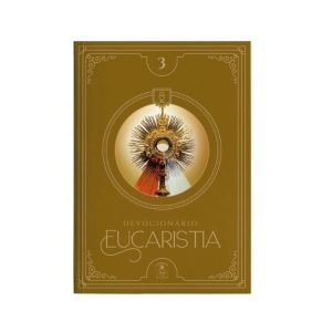 EUCARISTIA (DEVOCIONÁRIO 3)