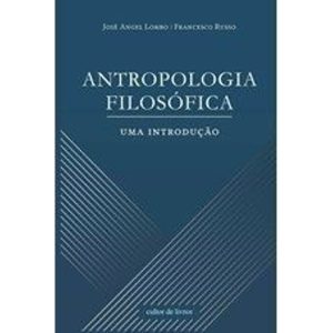 Antropologia filosófica - uma introdução