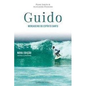 Guido - Mensageiro do Espirito Santo