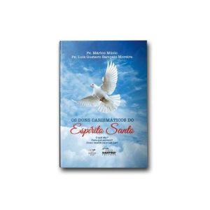 OS DONS CARISMÁTICOS DO ESPÍRITO SANTO - REEDIÇÃO