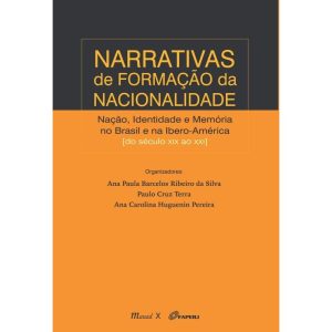 NARRATIVAS DE FORMAÇÃO DA NACIONALIDADE