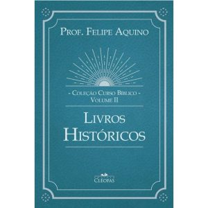 COLEÇÃO CURSO BÍBLICO - VOL. II: LIVROS HISTÓRICOS