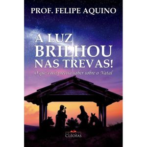 A LUZ BRILHOU NAS TREVAS! O QUE VOCÊ PRECISA SABER SOBRE O NATAL