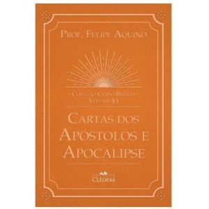 COLEÇÃO CURSO BÍBLICO - VOL.VI: CARTAS DOS APÓSTOLOS E APOCALIPSE