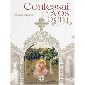 CONFESSAI-VOS BEM