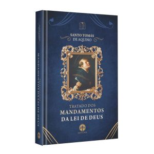TRATADO DOS MANDAMENTOS DA LEI DE DEUS