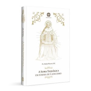 A SUMA TEOLÓGICA EM FORMA DE CATECISMO