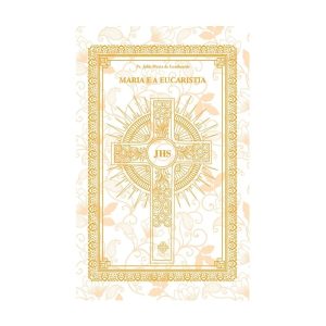 MARIA E A EUCARISTIA