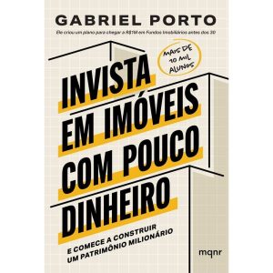 INVISTA EM IMÓVEIS COM POUCO DINHEIRO: E COMECE A  - MAQUINARIA EDITORIAL