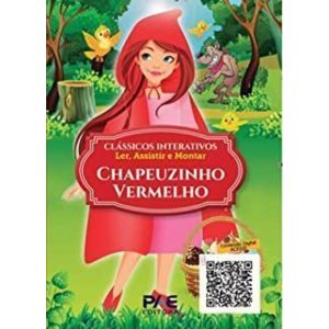 CLÁSSICOS INTERATIVOS - CHAPEUZINHO VERMELHO - PAE EDITORA E DISTRIBUIDORA DE LIVROS LTDA