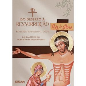 ROTEIRO ESPIRITUAL QUARESMA E SEMANA SANTA 2024