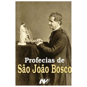 PROFECIAS DE SÃO JOÃO BOSCO