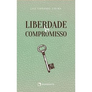 LIBERDADE E COMPROMISSO