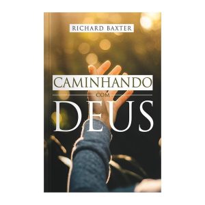 CAMINHANDO COM DEUS