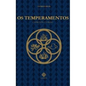 OS TEMPERAMENTOS - CONHECE-TE A TI MESMO