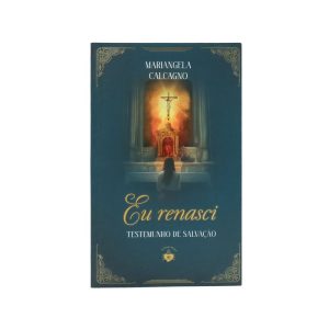 EU RENASCI - TESTEMUNHO DE SALVAÇÃO