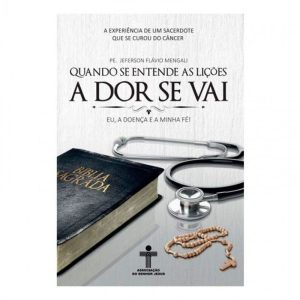 QUANDO SE ENTENDE AS LIÇÕES A DOR SE VAI