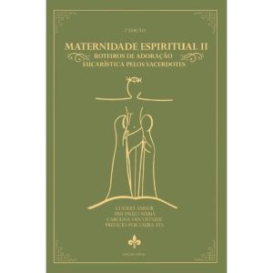 MATERNIDADE ESPIRITUAL II