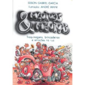 Meninos e meninas - Traquinagens, brincadeiras e emoções na rua - Primeiras Leituras