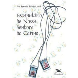 ESCAPULÁRIO DE NOSSA SENHORA DO CARMO