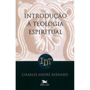 INTRODUÇÃO À TEOLOGIA ESPIRITUAL