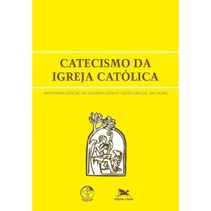 CATECISMO DA IGREJA CATÓLICA (GRANDE): NOVÍSSIMA EDIÇÃO DE ACORDO COM O TEXTO OFICIAL EM LATIM