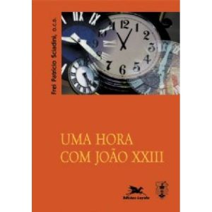 Uma hora com João XXIII - Oração