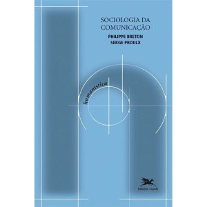 SOCIOLOGIA DA COMUNICAÇÃO