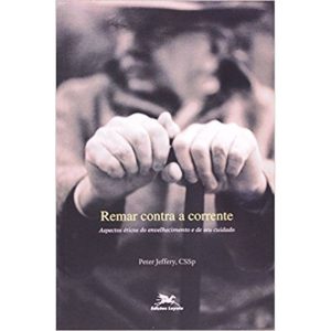 REMAR CONTRA A CORRENTE - 1ª