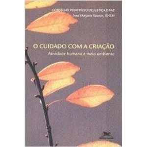 CUIDADO COM A CRIACAO, O