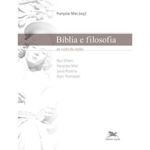 BÍBLIA E FILOSOFIA - AS LUZES DA RAZÃO
