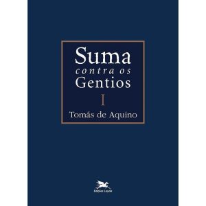 SUMA CONTRA OS GENTIOS - VOL. I - (BILÍNGUE - CAPA DURA): VOLUME I