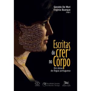 ESCRITAS DO CRER NO CORPO - EM OBRAS DE LÍNGUA PORTUGUESA