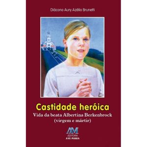 CASTIDADE HEROICA
