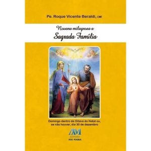 NOVENA MILAGROSA A SAGRADA FAMÍLIA