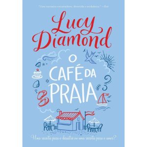 O CAFÉ DA PRAIA: UMA RECEITA PARA O DESASTRE OU UM - EDITORA ARQUEIRO
