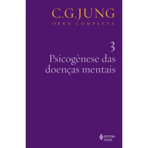 PSICOGÊNESE DAS DOENÇAS MENTAIS VOL. 3 - EDITORA VOZES