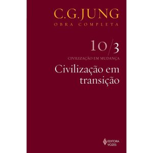 CIVILIZAÇÃO EM TRANSIÇÃO VOL. 10/3 - EDITORA VOZES