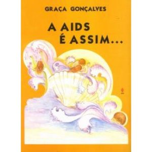 AIDS É ASSIM, A