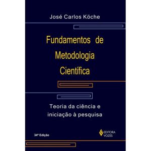 FUNDAMENTOS DE METODOLOGIA CIENTÍFICA: TEORIA DA C - EDITORA VOZES