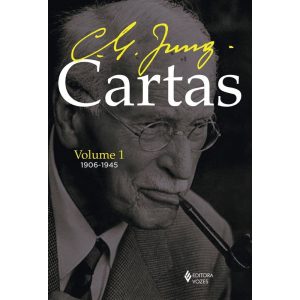 CARTAS DE C. G. JUNG - VOLUME I: 1906-1945 - EDITORA VOZES