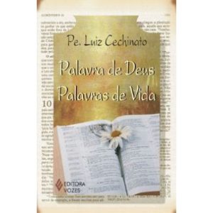 PALAVRA DE DEUS, PALAVRAS DE VIDA