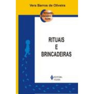 RITUAIS E BRINCADEIRAS