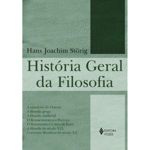 HISTÓRIA GERAL DA FILOSOFIA - EDITORA VOZES